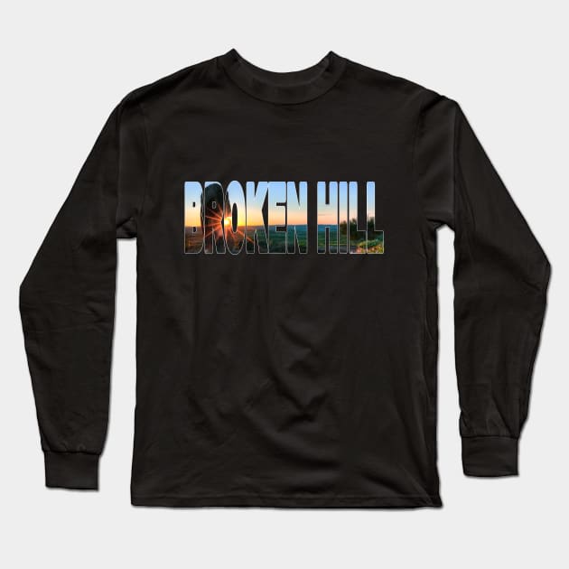 BROKEN HILL - NSW Australia Living Desert Sunset Long Sleeve T-Shirt by TouristMerch